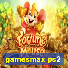 gamesmax ps2